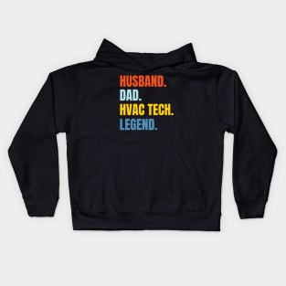 Husband Dad HVAC Tech Legend Kids Hoodie